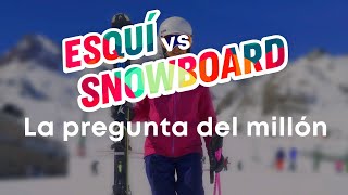 PRACTICAR ESQUI O SNOWBOARD  Diferencias  Aprende a esquiar [upl. by Cleaves]