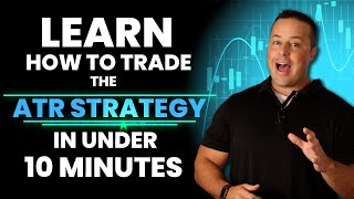 Learn How To Trade The ATR Strategy In Under 10 Minutes [upl. by Anertac249]