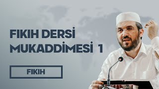 Fıkıh Dersi Mukaddimesi 1  İhsan Şenocak Hoca [upl. by Otit]