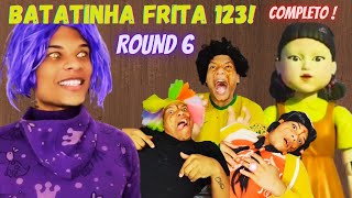 ROUND 6  BATATINHA FRITA 1 2 3  COMPLETO [upl. by Oijres682]