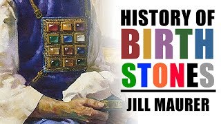 History Of Birthstones  Jill Maurer [upl. by Endor556]