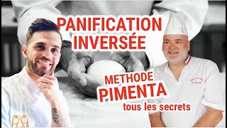 Panification Méthode Inversée Pimenta lentretien [upl. by Wye]