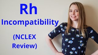 Rh Incompatibility  NCLEX REVIEW [upl. by Inus]