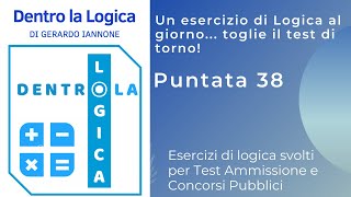 Esercizi Logica Svolti Puntata 38 test medicina professioni sanitarie Ripam Concorsi Bocconi [upl. by Linette]