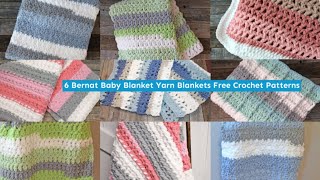 6 Bernat Baby Blanket Yarn Stripes Crochet Patterns Super Chunky Yarn [upl. by Ledniahs]