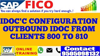 SAP FICO IDOCS CONFIGURATION IDOC GENERATION amp TRANSFER BETWEEN CLIENT 800 TO 810 [upl. by Kcod]