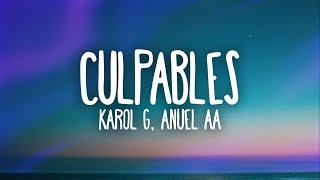 Karol G Anuel Aa  Culpables Letra [upl. by Aneerahs]