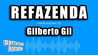 Gilberto Gil  Refazenda Versão Karaokê [upl. by Hpeseoj]