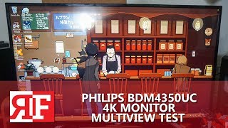 Philips BDM4350UC 4K Monitor MultiView Test [upl. by Hamian]