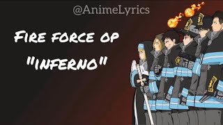 Fire Force OP  INFERNO Lyrics [upl. by Tengler]