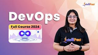 DevOps Full Course 2024  DevOps Tutorial For Beginners  DevOps Course  Intellipaat [upl. by Hnamik]