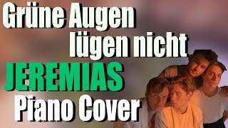 JEREMIAS  GRÜNE AUGEN LÜGEN NICHT  Piano Cover  NOTEN [upl. by Enomys]