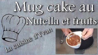 Mug cake nutella et fruits super rapide et très bon microonde [upl. by Tnomyar]