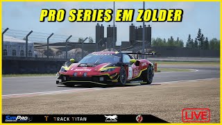 4Âª Etapa da PRO SERIES em Zolder  LIVE ACC ðŸ”´ [upl. by Noni756]