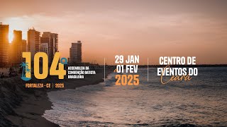 FILME PROMOCIONAL DA 104ª ASSEMBLEIA DA CBB  FORTALEZA  2025 [upl. by Ailimac118]