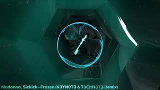 Madonna Sickick  Frozen K3YN0T3 amp T3CHN0T3 Techno Remix [upl. by Cerveny]