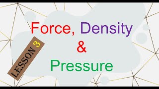 FORCE DENSITY amp PRESSURE Lesson 3 AS Physics 9702gcse exam cambridgephysicsalevel education [upl. by Raimundo29]