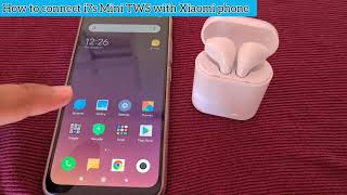 How to connect i7s mini TWS with Xiaomi phone [upl. by Squire502]