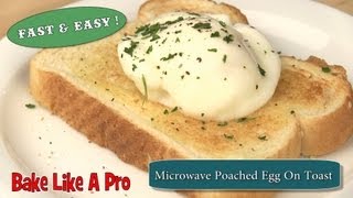 NO FAIL  Easy Microwave Poached Egg On Toast Recipe [upl. by Scever]