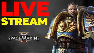 🔴Livestream Warhammer Space Marine 2 News Guides🔥KRANKES Gameplay MAX Neue Klassen difficulty🔥 [upl. by Giuditta235]