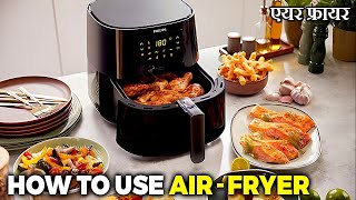 How to Use An Air Fryer  Philips Air Fryer  Health benefits for Air Fryer [upl. by Mcwherter]