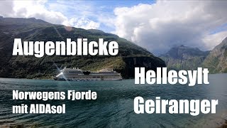 Norwegische Fjorde  Teil 38  Geirangerfjord Hellesylt  AIDAsol  Augenblicke 0708  17082019 [upl. by Atalya631]