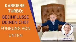 Beeinflusse Deinen Chef und erreiche mehr  quotFührung von untenquot OnlineKurs [upl. by Elumas]