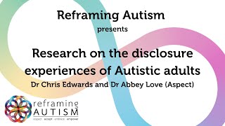 Research on disclosure experiences of Autistic adults [upl. by Eatnuhs]