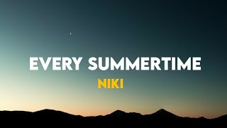 Every Summertime  NIKI Lyrics [upl. by Auqcinahs]