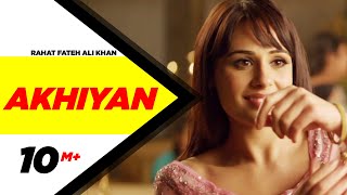 Akhiyan Full Video  Rahat Fateh Ali Khan  Gippy Grewal  Mandy Takhar  Latest Punjabi Song 2018 [upl. by Nahtnahoj]