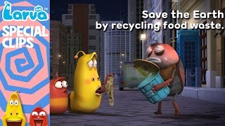 Official Recycling Food Waste  Special Videos by Animation LARVA [upl. by Zeuqcaj40]