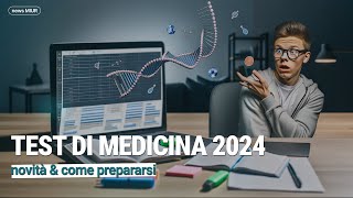 TEST DI MEDICINA 2024 tutte le novità amp come prepararsi [upl. by Conti]