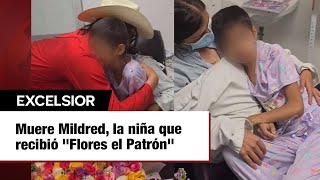 Muere Mildred la niña que recibió quotFlores el Patrónquot mientras luchaba contra el cáncer [upl. by Ramsdell]