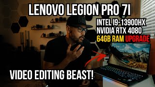 LENOVO LEGION 7i PRO  i9 13900HX  RTX 4080  64gb RAM Upgrade  Video Editing MONSTER LAPTOP [upl. by Annabal]