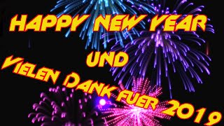 🎉Happy New Year und vielen Dank für 2019 2020 Wir kommen 🎉 [upl. by Sualk]