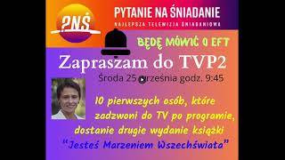 Pytanie na Śniadanie  O Metodzie EFT  książka do wylosowania [upl. by Kei349]