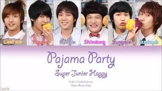 Super JuniorHappy 슈퍼주니어해피 – Pajama Party 파자마 파티 Color Coded Lyrics HanRomEng [upl. by Riggs]