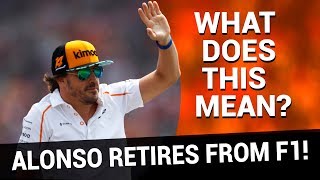 What Does Fernando Alonso’s Retirement Mean For F1 And Motorsport [upl. by Ramon]