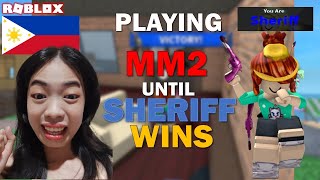 Playing MM2 until SHERIFF WinsFunny Moments [upl. by Jana454]