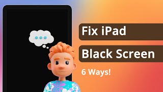 6 Ways Black Screen iPad How to Fix iPad Black Screen of Death 2024 [upl. by Infeld]