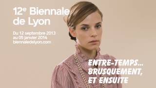 Biennale de Lyon 2013  Le clip [upl. by Chrisse]