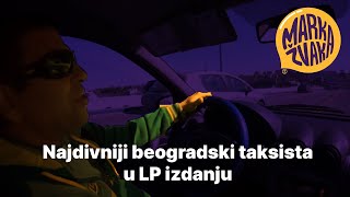 Najdivniji beogradski taksista u LP izdanju [upl. by Trilby]