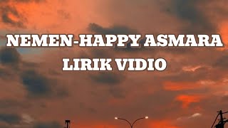 NEMENHAPPY ASMARA LIRIK [upl. by Marasco459]