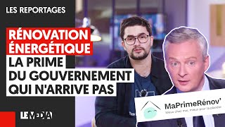 RÉNOVATION ÉNERGÉTIQUE  LA PRIME DU GOUVERNEMENT QUI NARRIVE PAS [upl. by Igal]