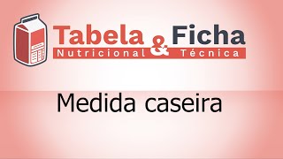 Entendendo a medida caseira para rotulagem nutricional [upl. by Anaiviv]