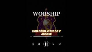 VEREN MINISTRY  MON DÉSIR CEST CELUI DE TADORER WORSHIP [upl. by Miles]