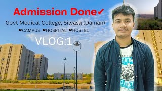 Admission done in Govt Medical college Silvasa Daman CAMPUS HOSTEL HOSPITALS [upl. by Paschasia]