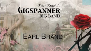 Earl Brand by the Gigspanner Big Band [upl. by Karna]