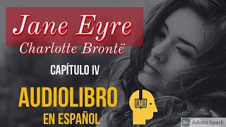 Jane Eyre Audiolibro  Capítulo IV [upl. by Whatley]