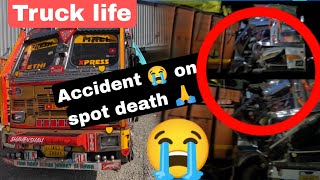 Truck Accident 😭  Driver On Spot Death 😰  Bihar To Jammu Journey  New Look Shenshah [upl. by Keener876]